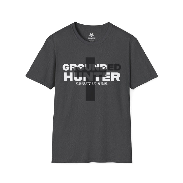 Grounded Hunter Christ is King T Shirt