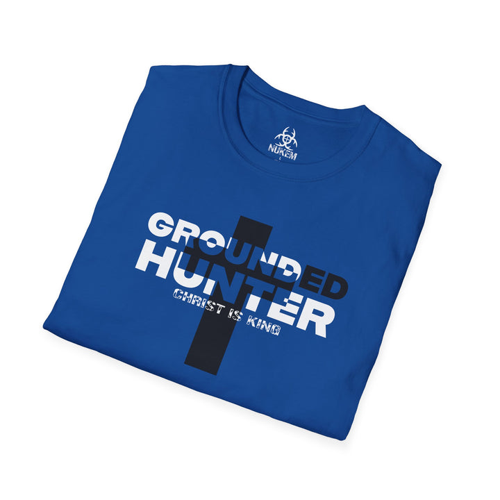Grounded Hunter Christ is King T Shirt