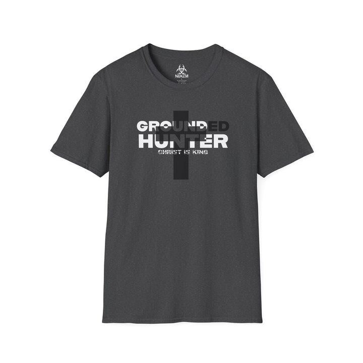 Grounded Hunter Christ is King T Shirt