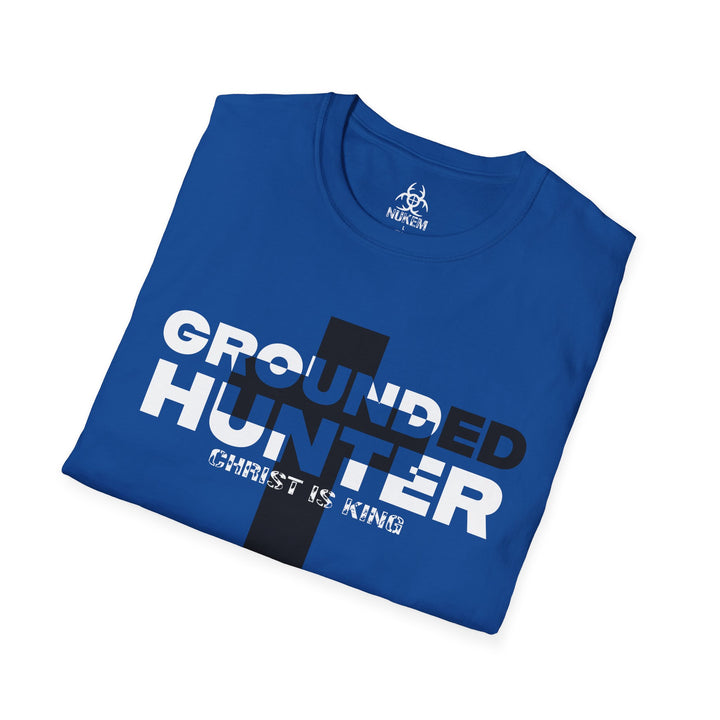 Grounded Hunter Christ is King T Shirt