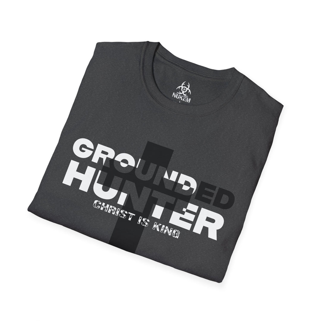 Grounded Hunter Christ is King T Shirt