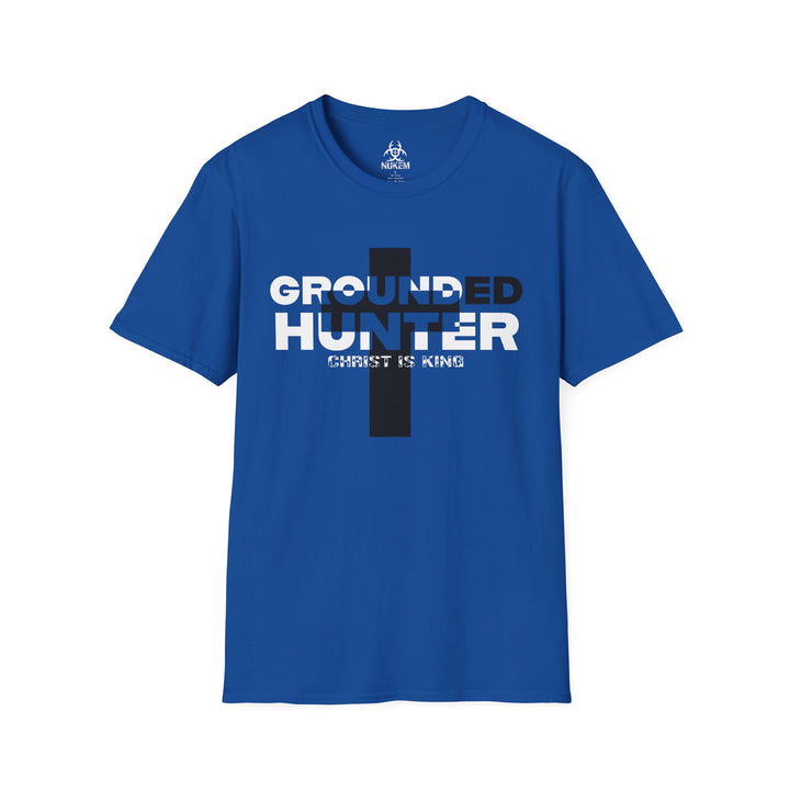Grounded Hunter Christ is King T Shirt