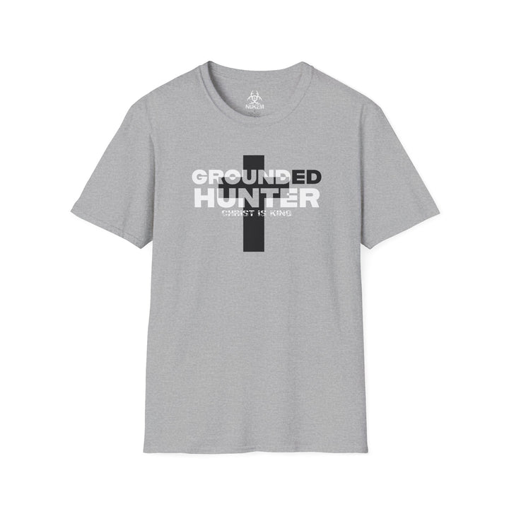 Grounded Hunter Christ is King T Shirt