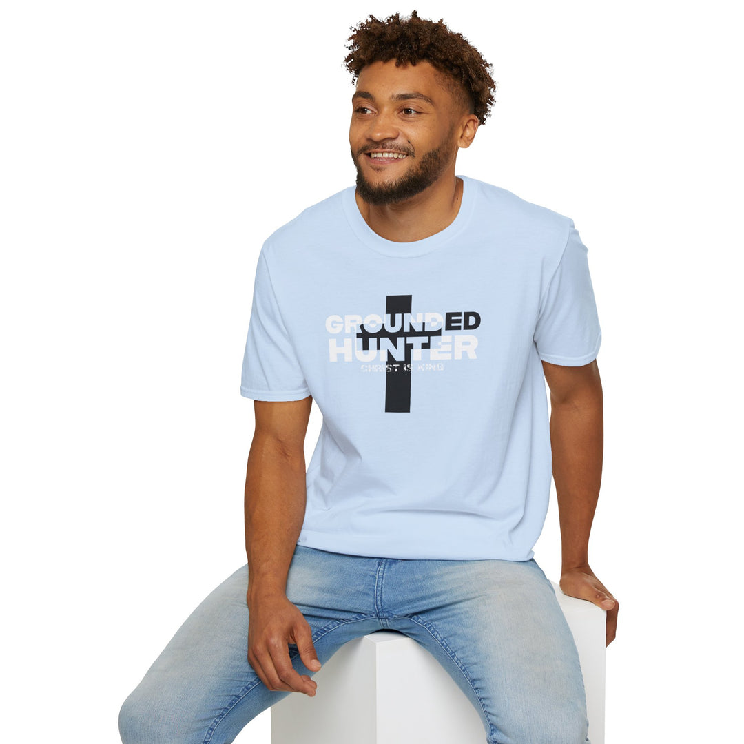 Grounded Hunter Christ is King T Shirt