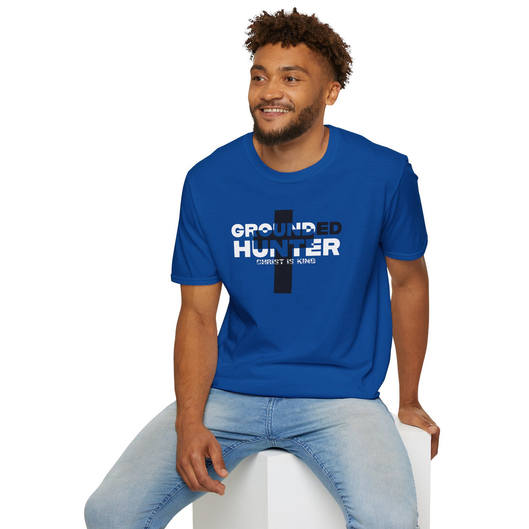 Grounded Hunter Christ is King T Shirt